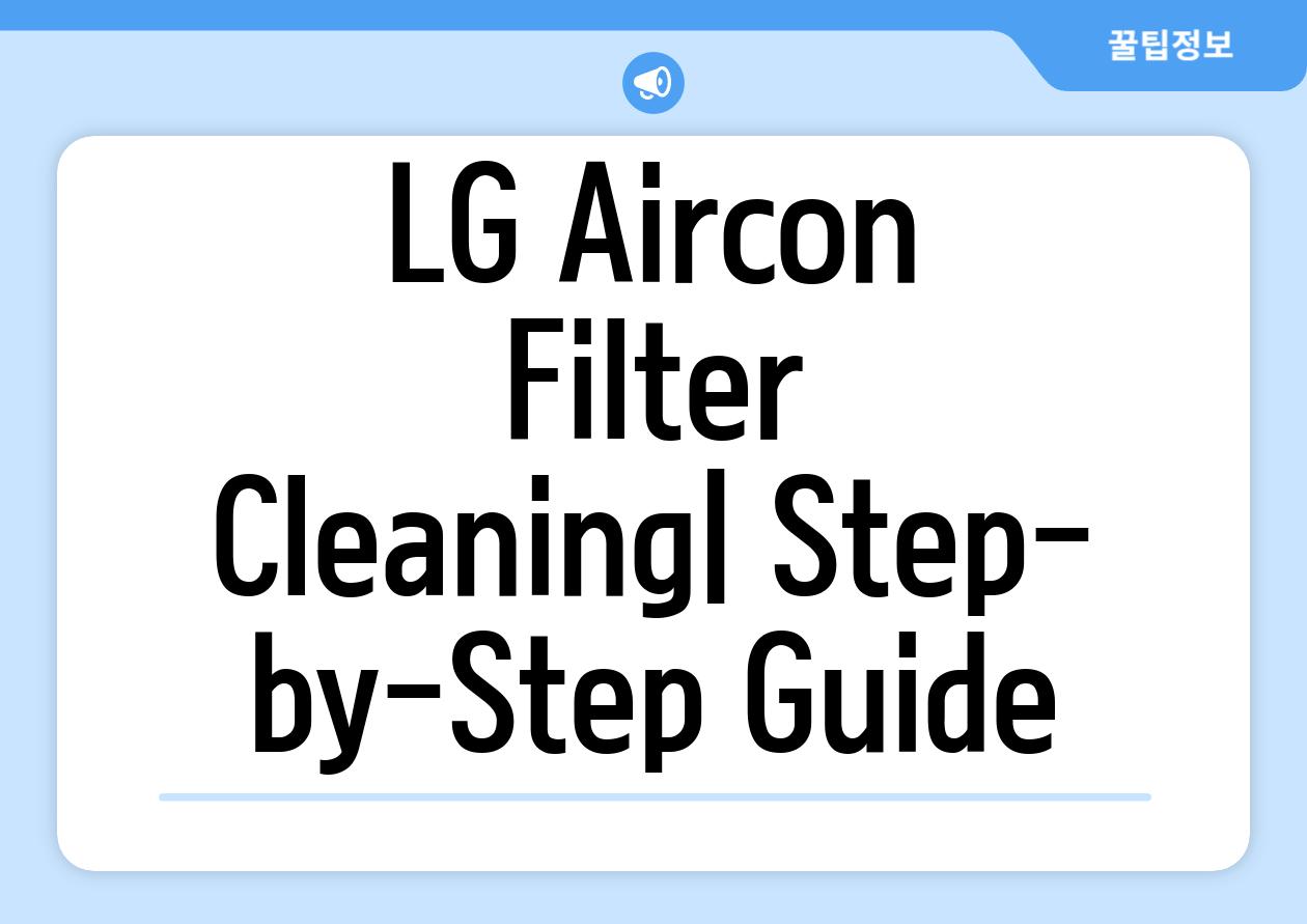 LG Aircon Filter Cleaning| Step-by-Step Guide